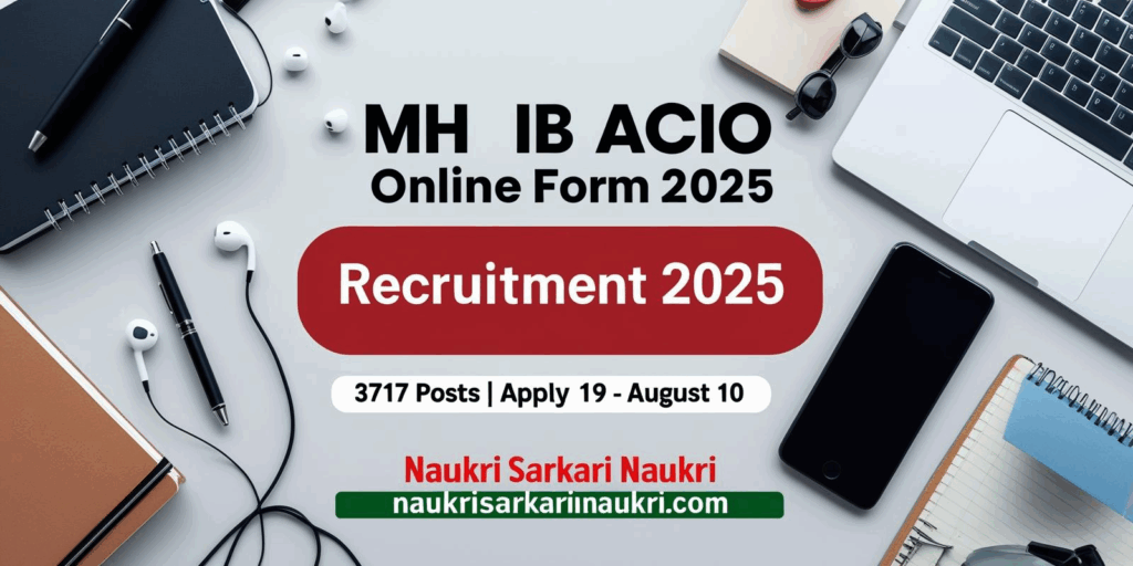 MHA IB ACIO Recruitment 2025