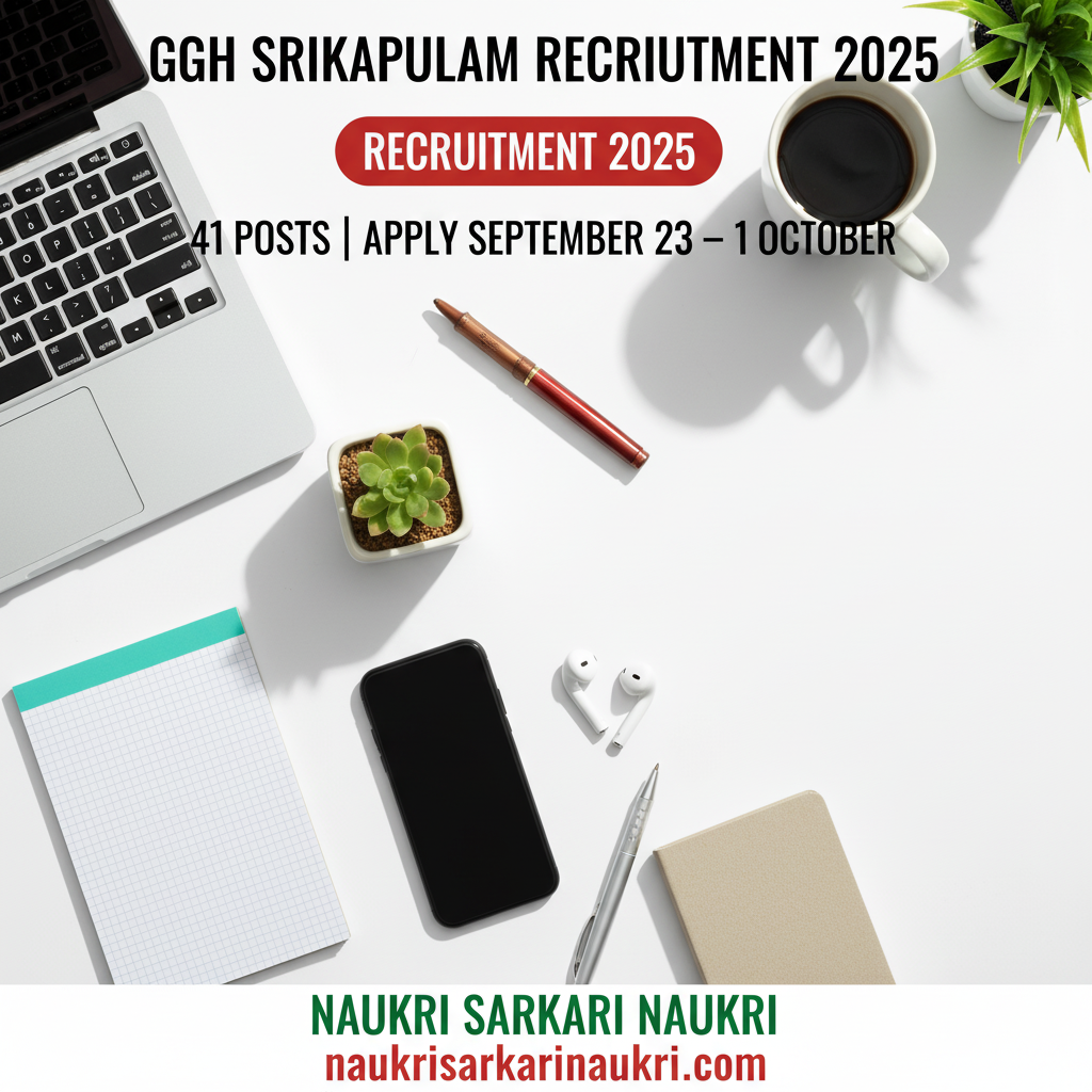 GGH Srikakulam Recruitment 2025 - Apply Offline for 41 Driver, Nursing Orderly and Other Posts